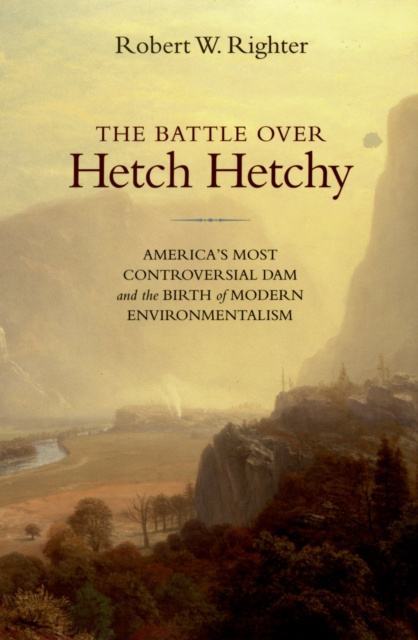 E-knjiga Battle over Hetch Hetchy Robert W. Righter