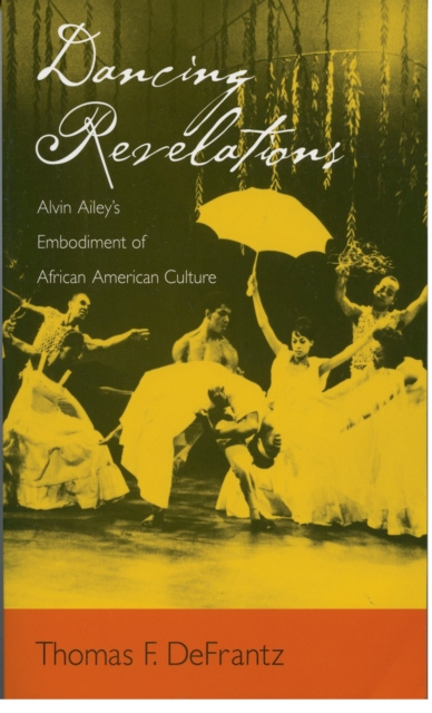 E-book Dancing Revelations Thomas F. DeFrantz