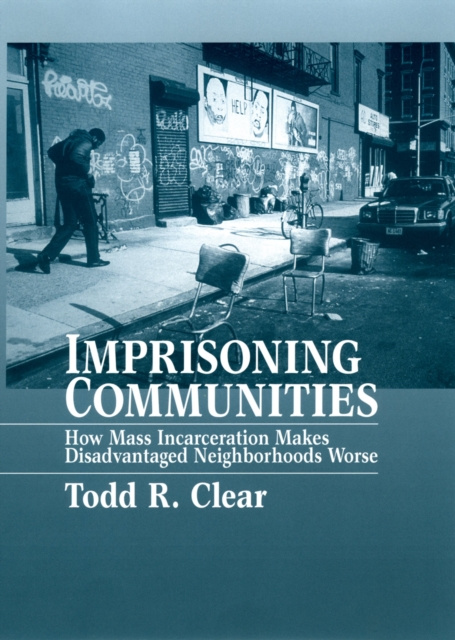 E-knjiga Imprisoning Communities Todd R Clear