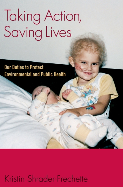 E-knjiga Taking Action, Saving Lives Kristin Shrader-Frechette