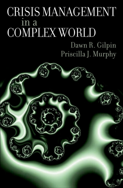 E-kniha Crisis Management in a Complex World Dawn R. Gilpin