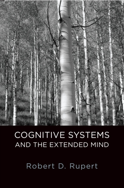 E-book Cognitive Systems and the Extended Mind Robert D. Rupert