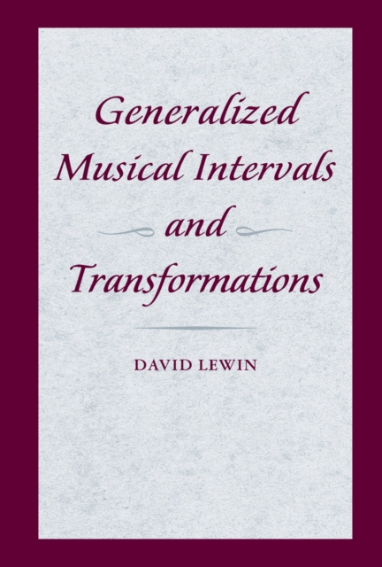 E-knjiga Generalized Musical Intervals and Transformations David Lewin