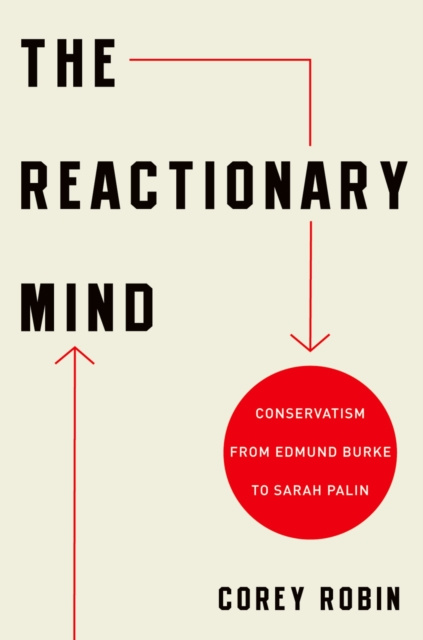E-kniha Reactionary Mind Corey Robin