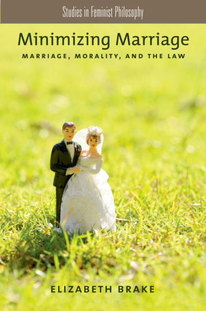 E-kniha Minimizing Marriage Elizabeth Brake
