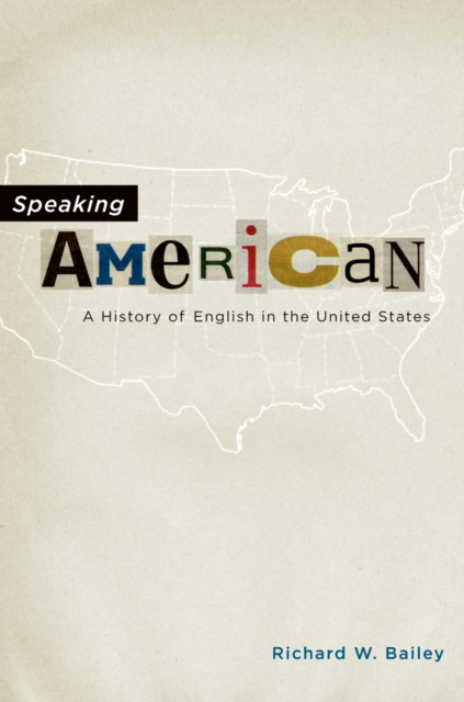 E-knjiga Speaking American Richard W. Bailey