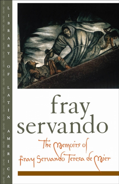E-kniha Memoirs of Fray Servando Teresa de Mier Fray Servando Teresa de Mier