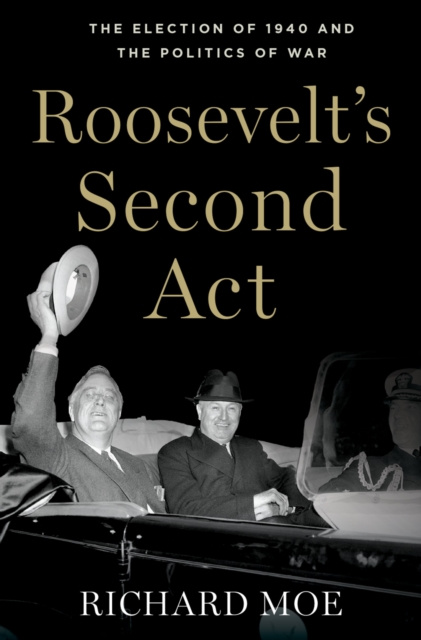 E-book Roosevelt's Second Act Richard Moe