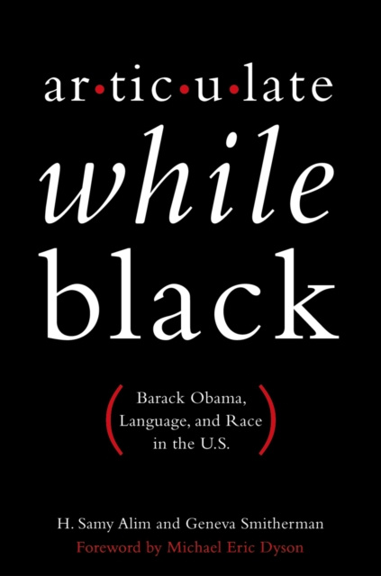 E-book Articulate While Black H. Samy Alim