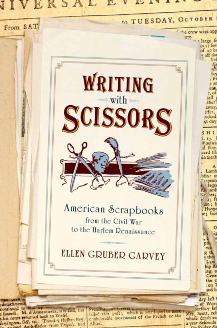 E-knjiga Writing with Scissors Ellen Gruber Garvey