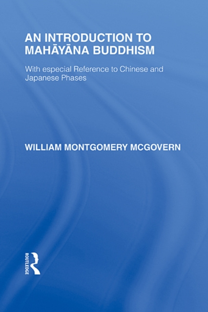 E-kniha Introduction to Mahayana Buddhism William M McGovern