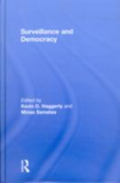 E-kniha Surveillance and Democracy Kevin D. Haggerty