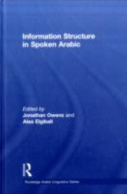 E-kniha Information Structure in Spoken Arabic Jonathan Owens