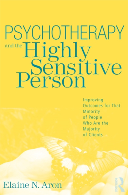 E-kniha Psychotherapy and the Highly Sensitive Person Elaine N. Aron