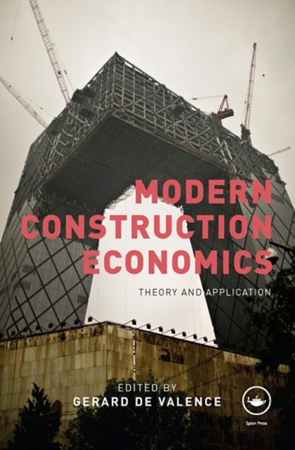 E-kniha Modern Construction Economics Gerard de Valence