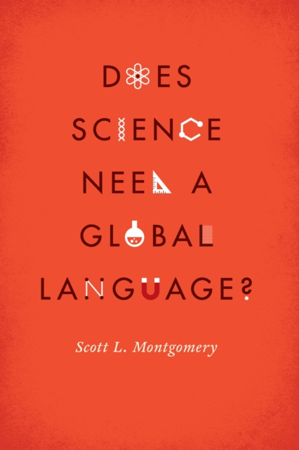 E-knjiga Does Science Need a Global Language? Montgomery Scott L. Montgomery