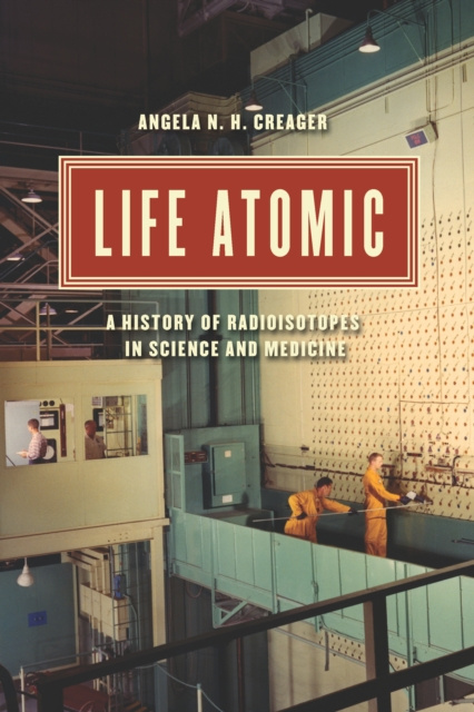 E-Book Life Atomic Creager Angela N. H. Creager