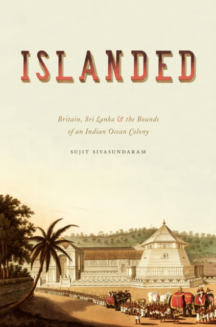 E-Book Islanded Sivasundaram Sujit Sivasundaram