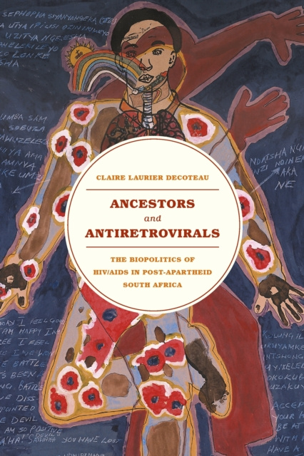 E-knjiga Ancestors and Antiretrovirals Decoteau Claire Laurier Decoteau