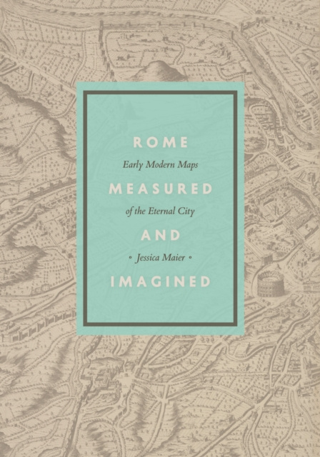 E-book Rome Measured and Imagined Maier Jessica Maier