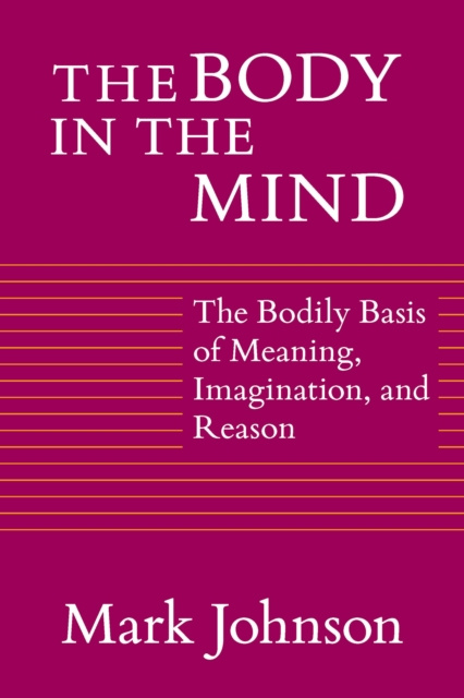 E-book Body in the Mind Johnson Mark Johnson