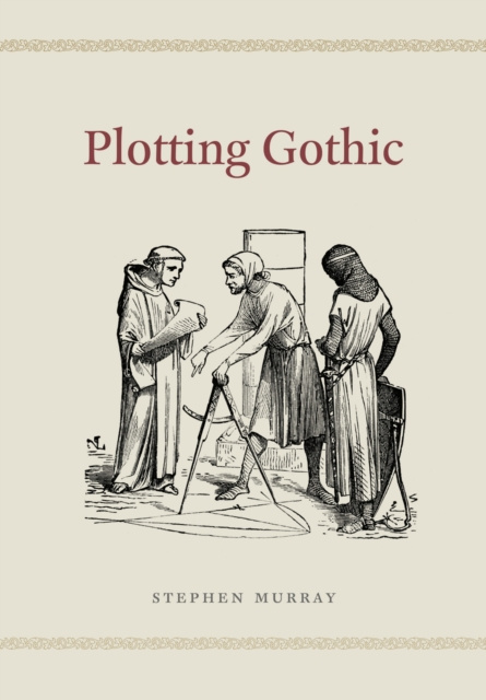 E-knjiga Plotting Gothic Murray Stephen Murray