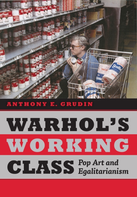 E-knjiga Warhol's Working Class Grudin Anthony E. Grudin
