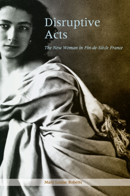 E-knjiga Disruptive Acts Roberts Mary Louise Roberts