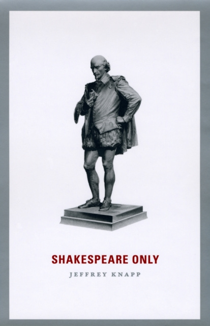 E-knjiga Shakespeare Only Knapp Jeffrey Knapp