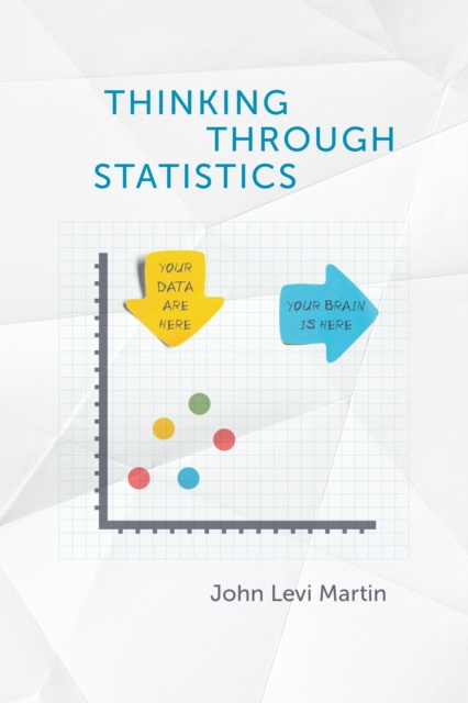 E-knjiga Thinking Through Statistics Martin John Levi Martin