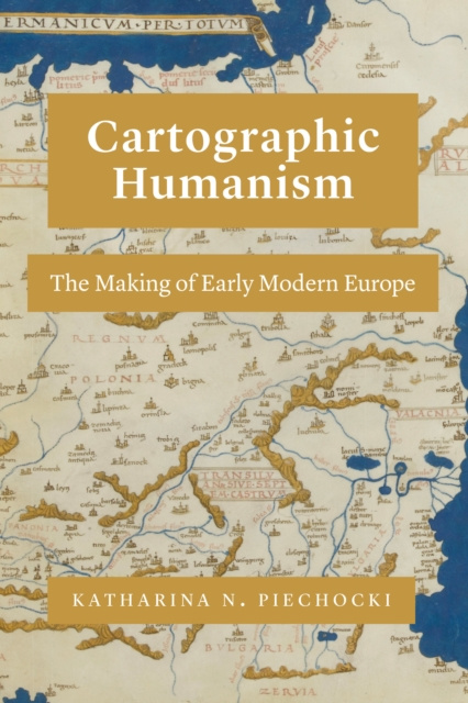 E-knjiga Cartographic Humanism Piechocki Katharina N. Piechocki