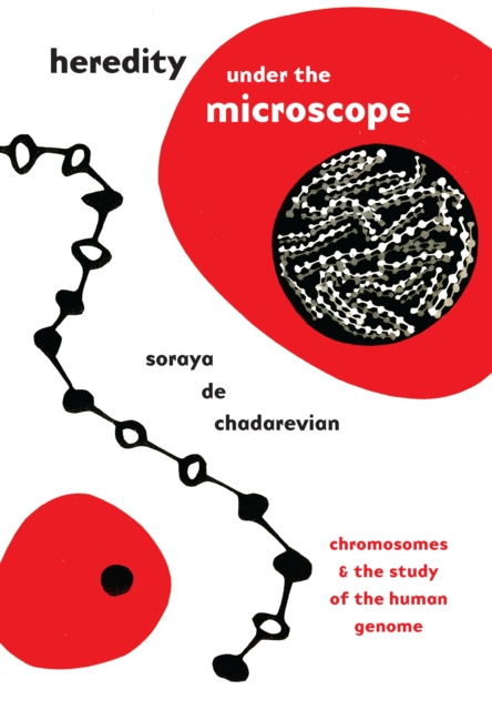 E-knjiga Heredity under the Microscope de Chadarevian Soraya de Chadarevian