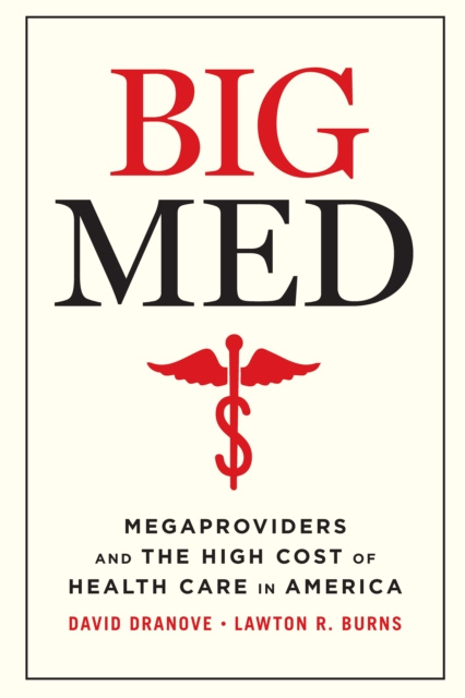 E-book Big Med Dranove David Dranove