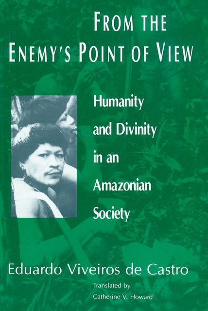 E-knjiga From the Enemy's Point of View Viveiros de Castro Eduardo Viveiros de Castro