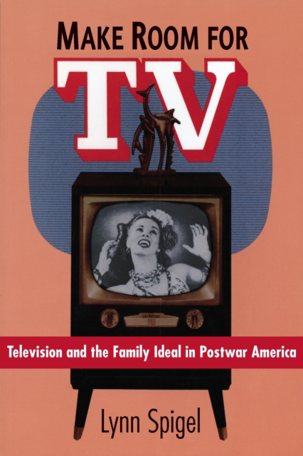 E-Book Make Room for TV Spigel Lynn Spigel