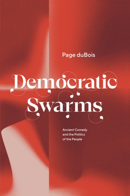 E-knjiga Democratic Swarms duBois Page duBois