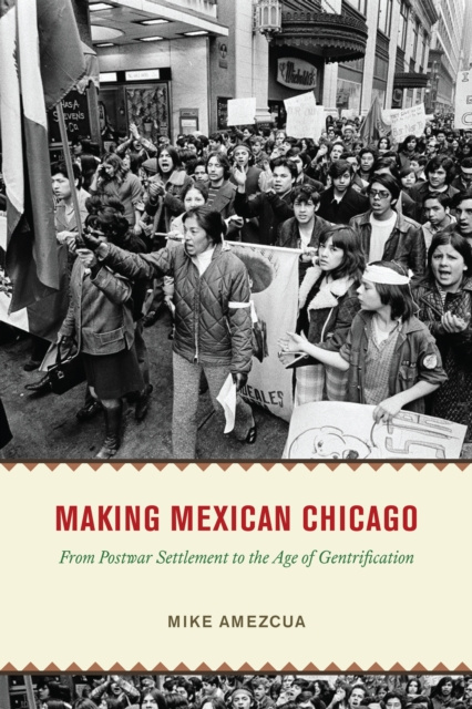 E-book Making Mexican Chicago Amezcua Mike Amezcua
