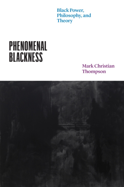 E-knjiga Phenomenal Blackness Thompson Mark Christian Thompson
