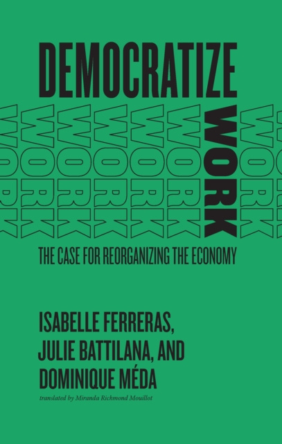 E-knjiga Democratize Work Ferreras Isabelle Ferreras