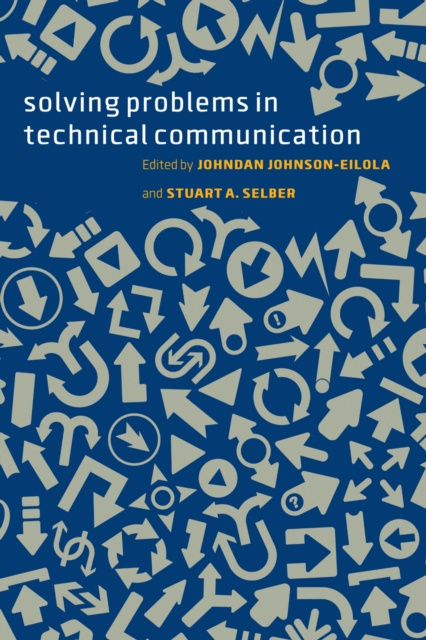 E-knjiga Solving Problems in Technical Communication Johnson-Eilola Johndan Johnson-Eilola