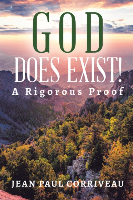 E-knjiga God Does Exist!: A Rigorous Proof Jean Paul Corriveau