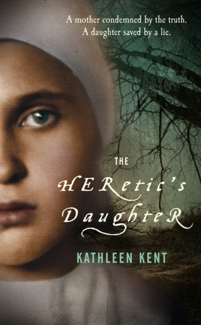 E-book Heretic's Daughter Kathleen Kent