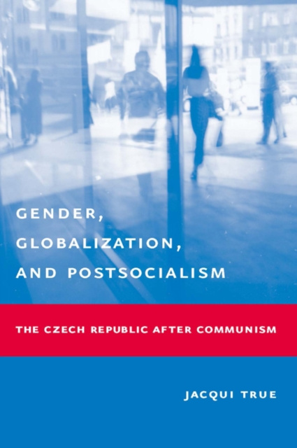 E-knjiga Gender, Globalization, and Postsocialism Jacqui True