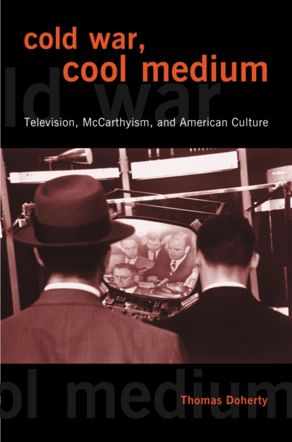 E-book Cold War, Cool Medium Thomas Doherty