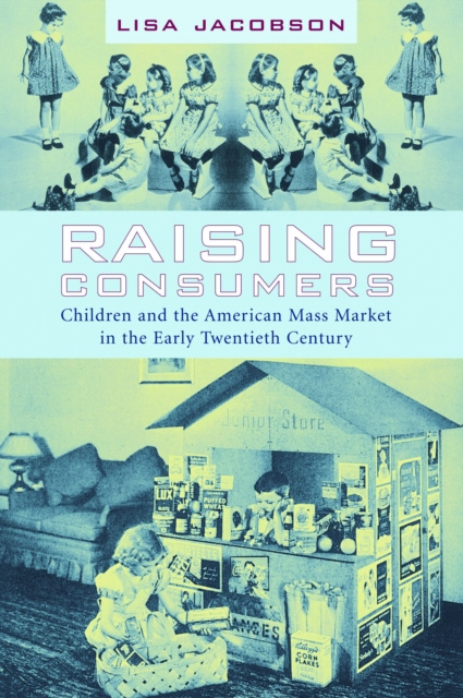E-kniha Raising Consumers Lisa Jacobson