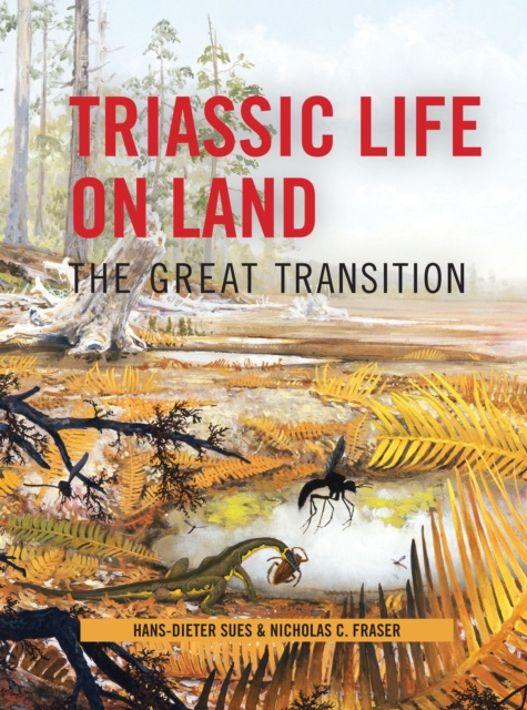 E-kniha Triassic Life on Land Hans-Dieter Sues