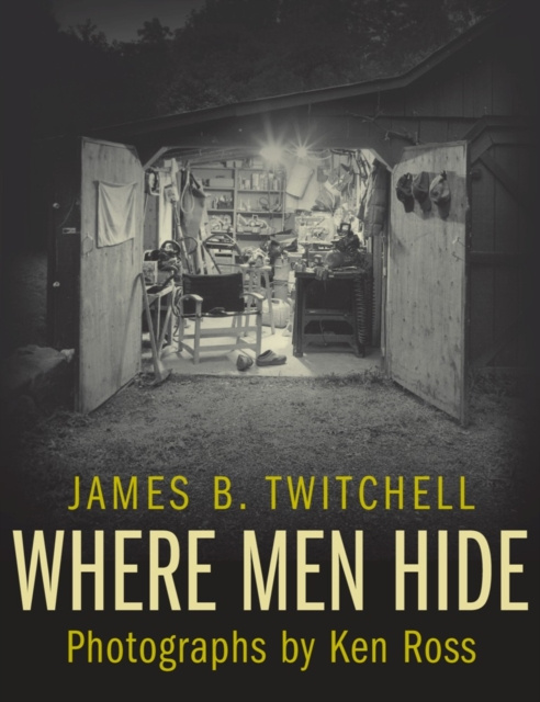 E-kniha Where Men Hide James B. Twitchell