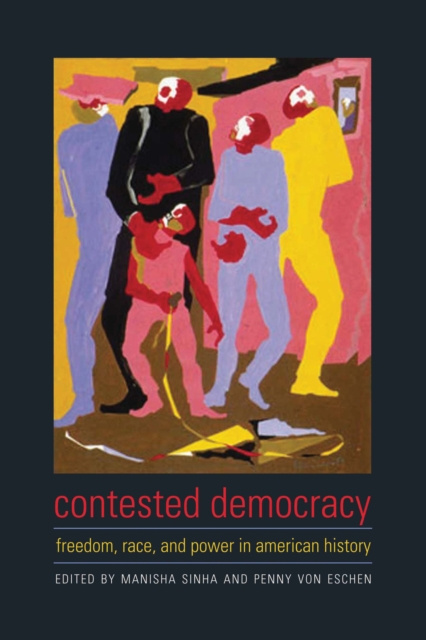 E-kniha Contested Democracy Manisha Sinha