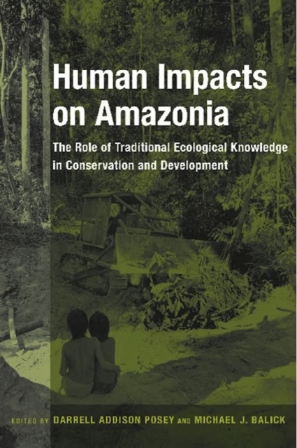 E-book Human Impacts on Amazonia Darrell A. Posey