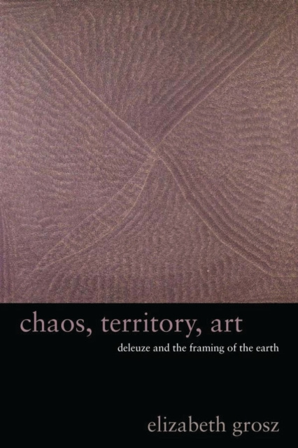 E-Book Chaos, Territory, Art Elizabeth Grosz